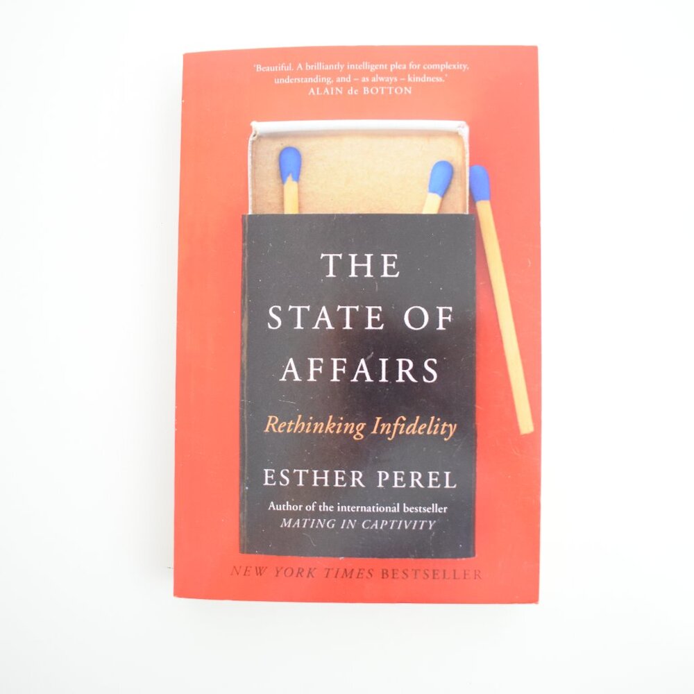 State of Affairs : Rethinking Infidelity by Esther Perel (2018, Trade Paperback)